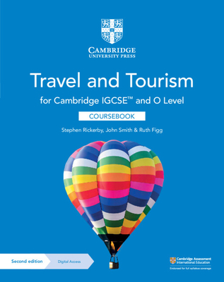 Cambridge Igcse(tm) and O Level Travel and Tourism Coursebook with Digital Access (2 Years) [With eBook] - Stephen Rickerby