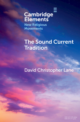 The Sound Current Tradition: A Historical Overview - David Christopher Lane