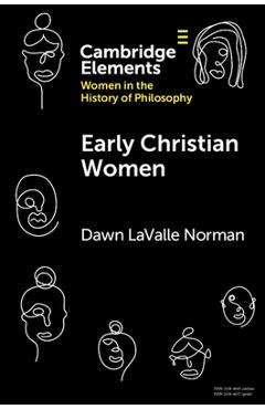 Coperta cărții 'Early Christian Women - Dawn Lavalle Norman'