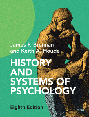 History and Systems of Psychology - James F. Brennan