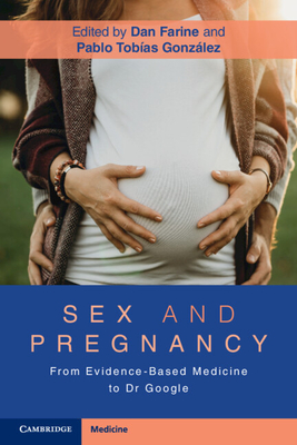 Sex and Pregnancy: From Evidence-Based Medicine to Dr Google - Dan Farine