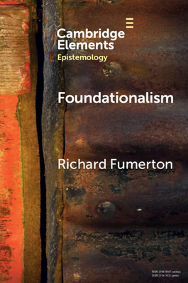Foundationalism - Richard Fumerton