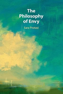 The Philosophy of Envy - Sara Protasi