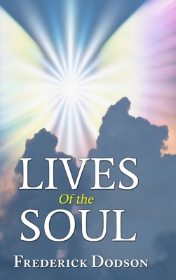 Lives of the Soul - Frederick Dodson