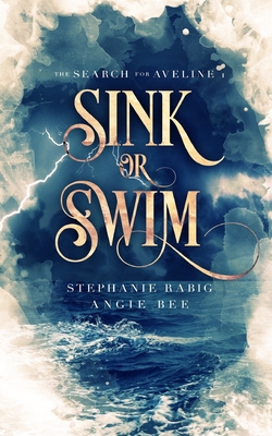Sink or Swim: Volume One: The Search for Aveline - Angie Bee
