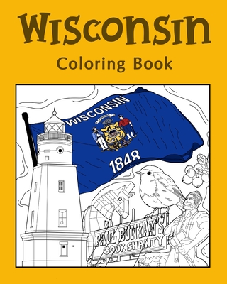 Wisconsin Coloring Book: Adults Coloring Books Featuring Wisconsin City & Landmark - Paperland