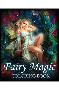 Coperta cărții 'Fairy Magic Coloring Book: For Stress Relief & Relaxation (Fantasy Coloring) - Dreamterions'