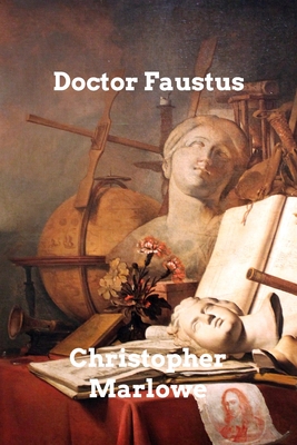 Doctor Faustus - Christopher Marlowe