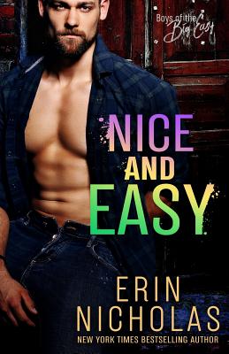 Nice and Easy (Boys of the Big Easy) - Erin Nicholas