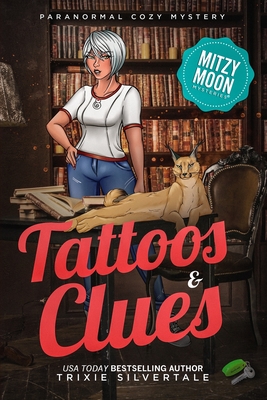 Tattoos and Clues: Paranormal Cozy Mystery - Trixie Silvertale