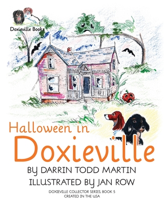 Halloween in Doxieville - Darrin Todd Martin