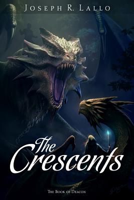 The Crescents - Joseph R. Lallo