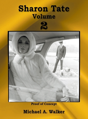 Sharon Tate Volume 2 - Michael A. Walker