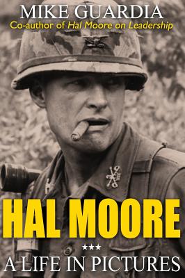 Hal Moore: A Life in Pictures - Mike Guardia