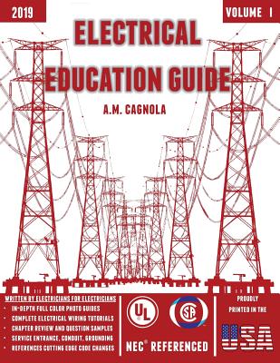 Electrical Education Guide: Electrical Wiring - Alexander M. Cagnola