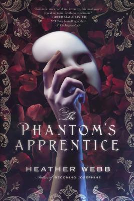 The Phantom's Apprentice - Heather Webb