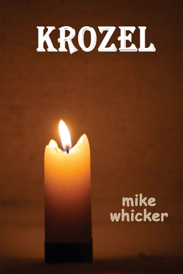 Krozel - Mike Whicker