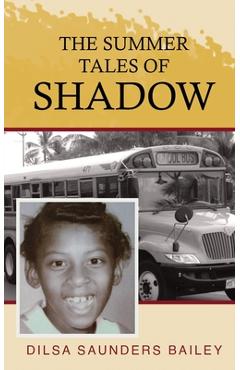 Coperta cărții 'The Summer Tales of Shadow - Dilsa Saunders Bailey'