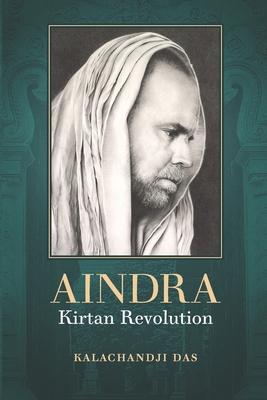 Aindra: Kirtan Revolution - Kalachandji Das