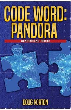 Coperta cărții 'Code Word Pandora: An International Thriller - Doug Norton'
