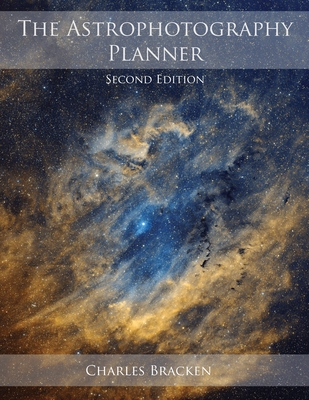 The Astrophotography Planner - Charles Bracken