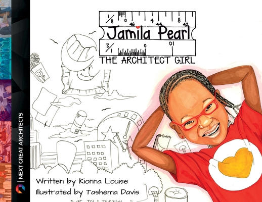 Jamila Pearl The Architect Girl - Kionna Louise