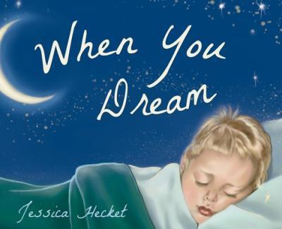When You Dream - Jessica Hecket