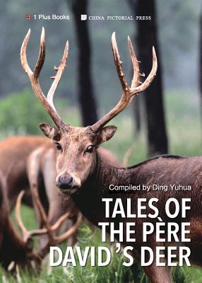 Tales of the Père David's Deer - Ding Yuhua