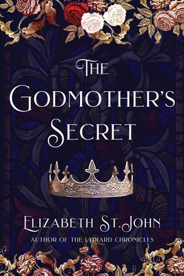 The Godmother's Secret - Elizabeth St John