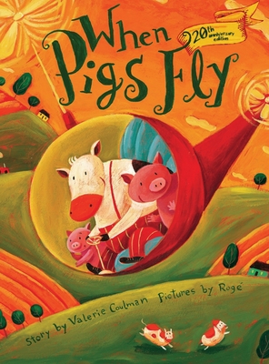 When Pigs Fly (20th anniversary edition) - Valerie Coulman