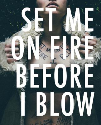 Set Me On Fire Before I Blow - Kiki Sabater