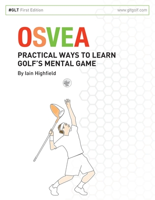 Osvea: Practical Ways to Learn Pre-Shot Routines for Golf - Iain Highfield