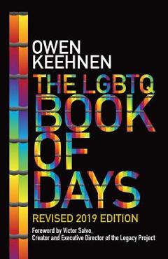 Coperta cărții 'The LGBTQ Book of Days - Revised 2019 Edition - Owen Keehnen'