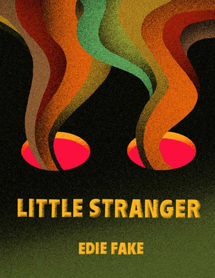 Little Stranger - Edie Fake