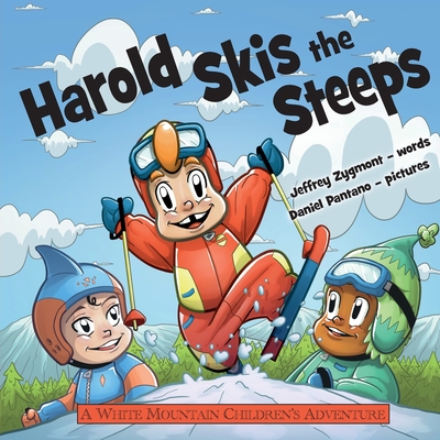 Harold Skis the Steeps - Jeffrey Zygmont