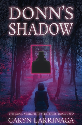 Donn's Shadow - Caryn Larrinaga