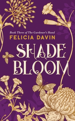 Shadebloom - Felicia Davin