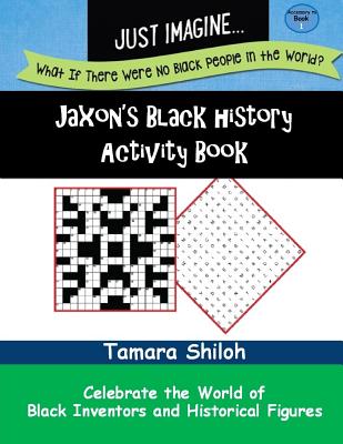 Jaxon's Black History Activity Book - Book One - Tamara Shiloh