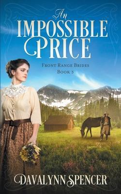 An Impossible Price: Book 3 - Davalynn Spencer