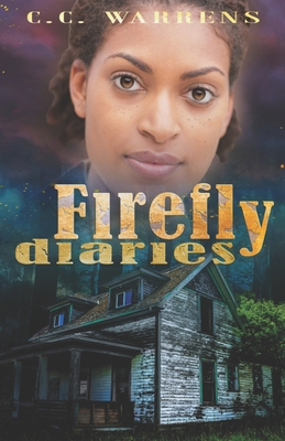 Firefly Diaries - C. C. Warrens