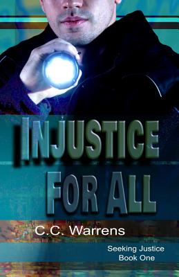 Injustice For All: Christian Suspense - C. C. Warrens