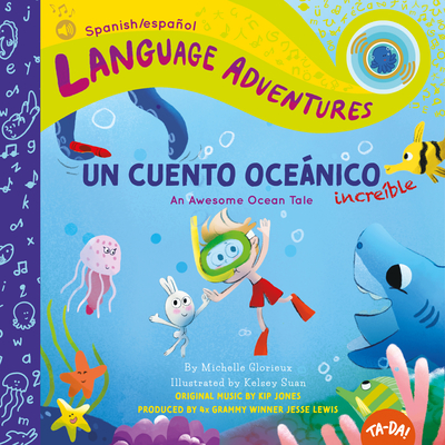 Ta-Da! Un Cuento Oceánico Increíble (an Awesome Ocean Tale, Spanish/Español Language Edition) - Michelle Glorieux