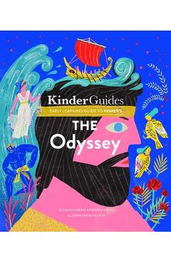 Coperta cărții 'Homer's the Odyssey: A Kinderguides Illustrated Learning Guide - Melissa Medina'