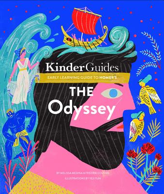 Coperta cărții 'Homer's the Odyssey: A Kinderguides Illustrated Learning Guide - Melissa Medina'