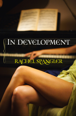 In Development - Rachel Spangler
