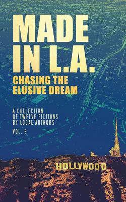 Made in L.A. Vol. 2: Chasing the Elusive Dream - Cody Sisco