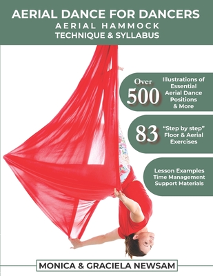 Aerial Dance for Dancers: Aerial Hammock Technique & Syllabus - Monica Newsam