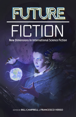 Future Fiction: New Dimensions in International Science Fiction - Bill Campbell