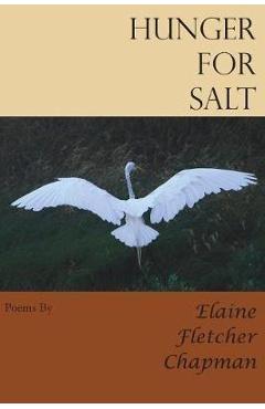 Poza produsului Hunger for Salt - Elaine Fletcher Chapman