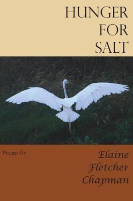 Hunger for Salt - Elaine Fletcher Chapman